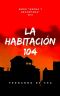 [Negra y recortada 02] • La Habitación 104